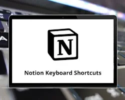 Notion Keyboard Shortcuts